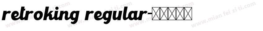 retroking regular字体转换